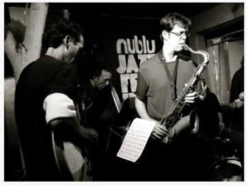 With Don Falzone, Donny McCaslin (forget who played drums) at NuBlu jazz festival around 2008